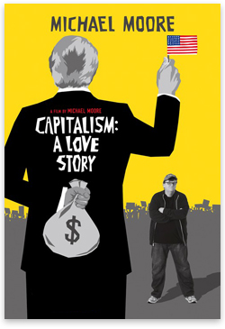 Michael Moore shows us political incorrectness again in Capitalism-A Love Story