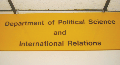 Can´t you read? Department of Political Science and International Relations. This sign and more can be found on the fifth floor of Wheatley
 