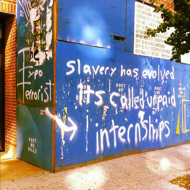 slavery+has+evolved+its+called+unpaid+internships.
